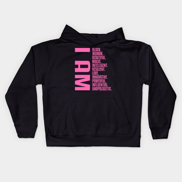 I Am, A Powerful Black Woman Kids Hoodie by UrbanLifeApparel